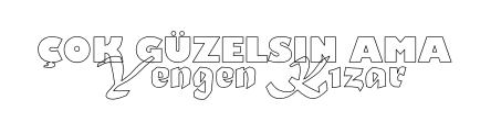 Çok Güzelsin Ama Yengen Kızar - Sticker