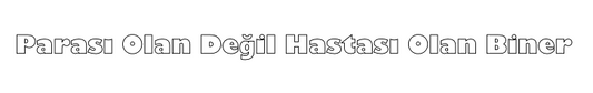 Parası Olan Değil Hastası Olan Biner - Sticker