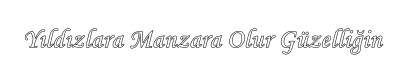 Yıldızlara Manzara Olur Güzelliğin - Sticker